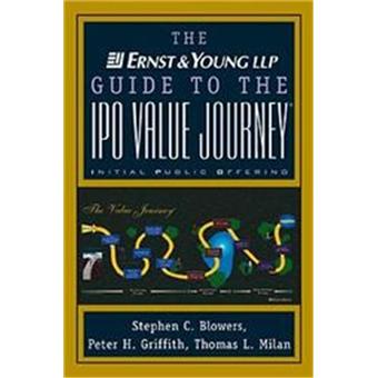 The Ernst & Young Llp Guide to the Ipo Value Journey - 1